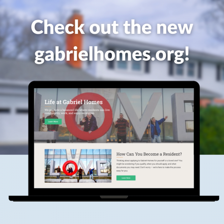 Check out the new gabrielhomes.org!